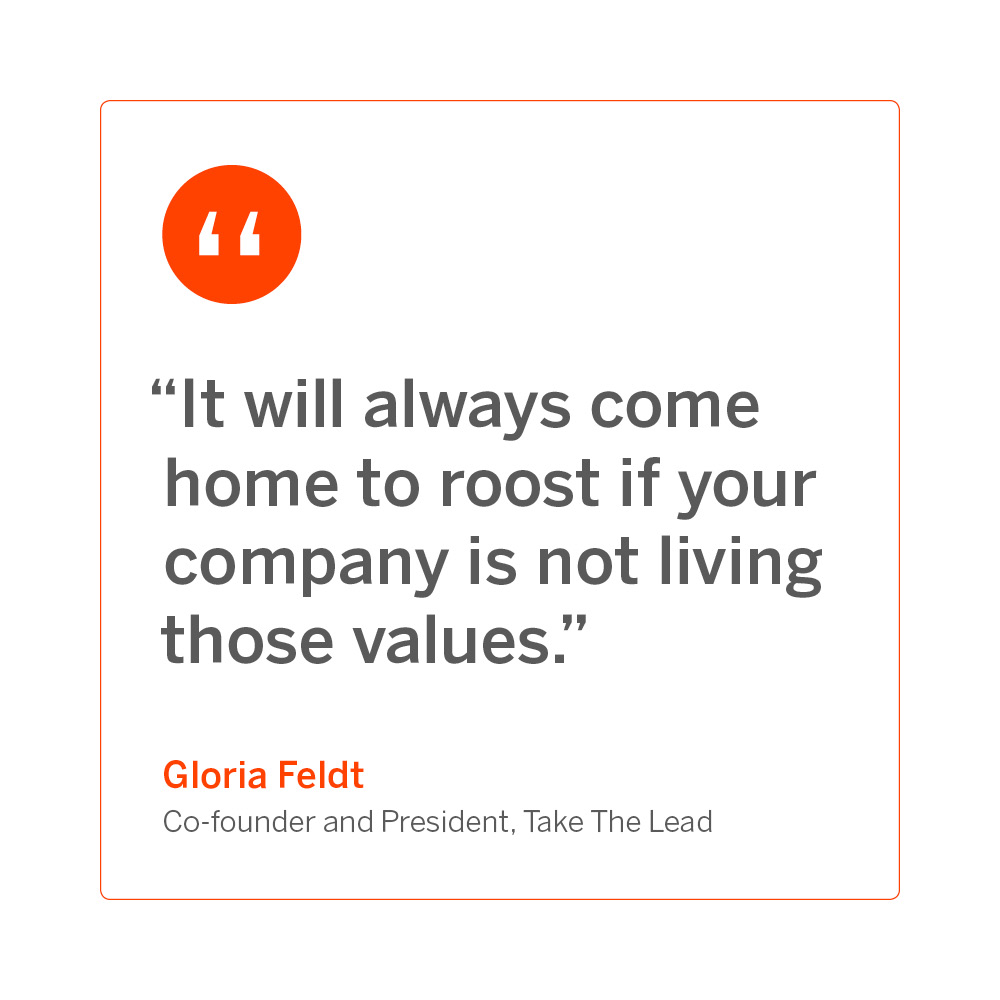 “It will always come home to roost if your company is not living those values.”